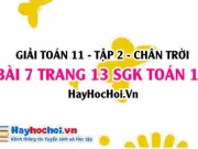 Bài 7 trang 13 Toán 11 tập 2 Chân trời sáng tạo